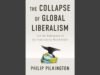 Mengapa liberalisme global runtuh dan apa yang terjadi selanjutnya