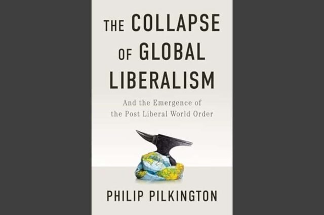 Mengapa liberalisme global runtuh dan apa yang terjadi selanjutnya
